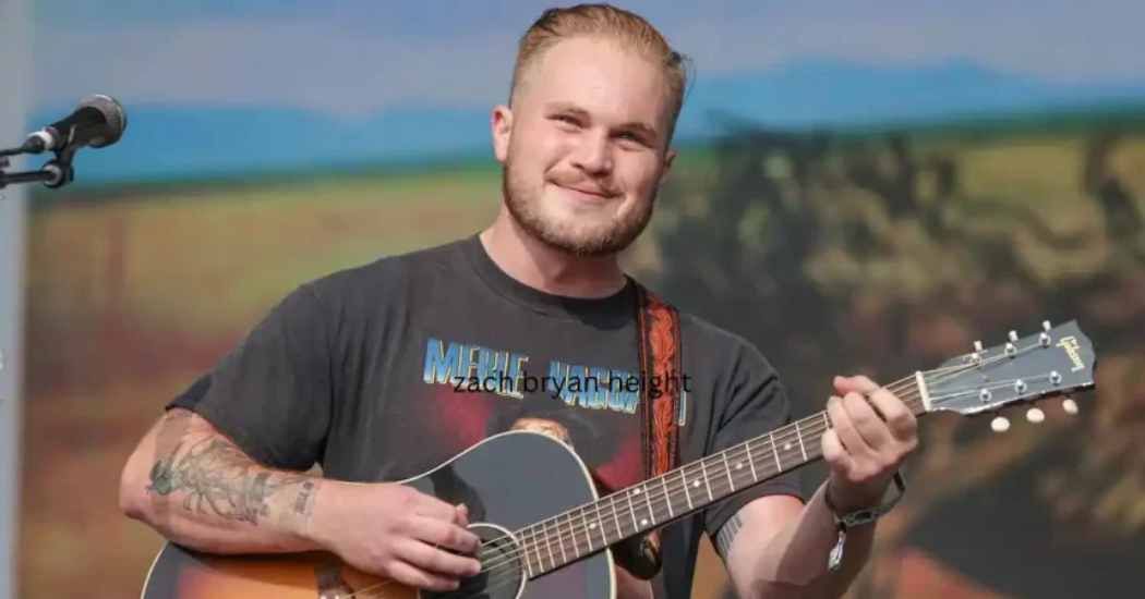 Zach Bryan Height Zach Bryan Height